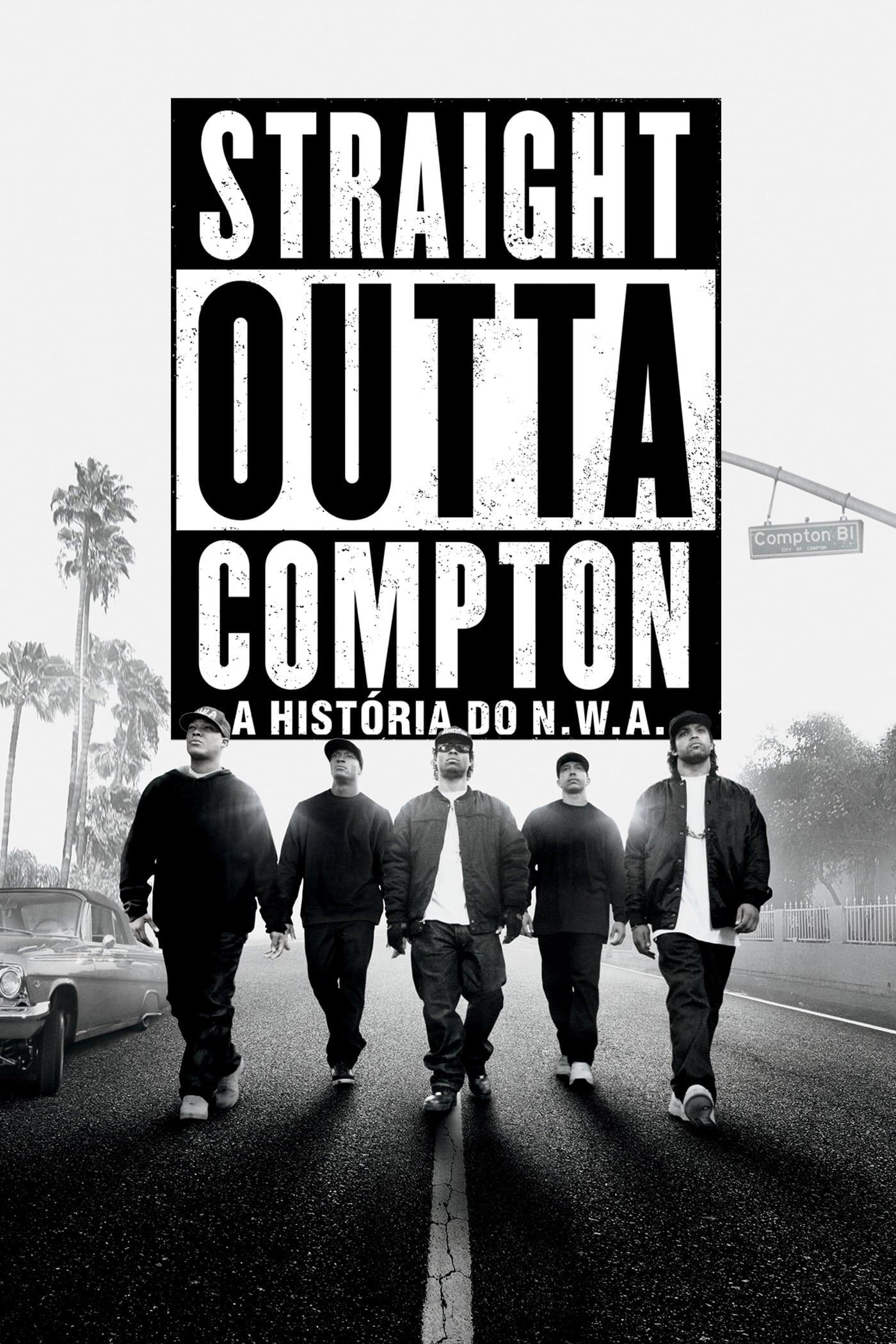 Straight Outta Compton: A História do N.W.A.