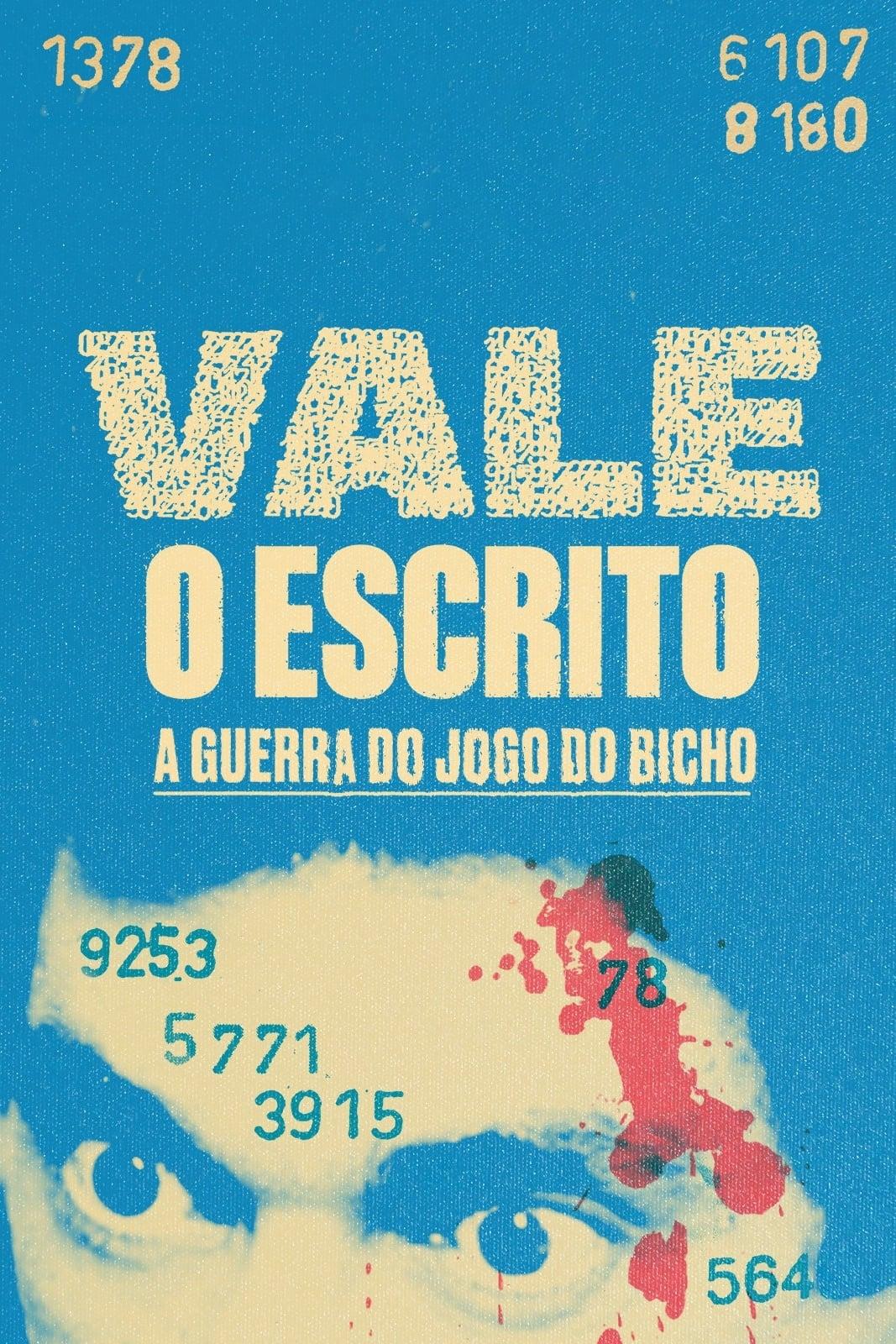 Vale o Escrito: A Guerra do Jogo do Bicho